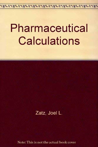 9780471077572: Pharmaceutical Calculations