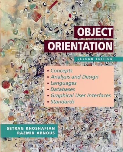 Object Orientation: Concepts, Analysis and Design, Languages, Databases, Graphical User Interface...