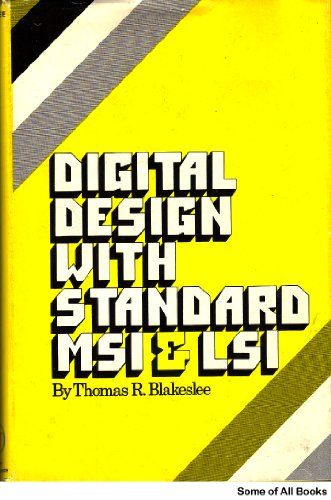 9780471079378: Digital Design with Standard Medium Scale Integration and Large Scale Integration
