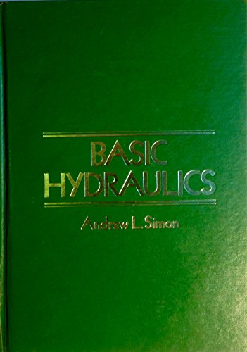 Basic Hydraulics (9780471079651) by Simon, Andrew L.