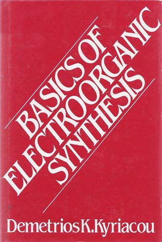 Beispielbild fr Basics of electroorganic synthesis zum Verkauf von dsmbooks