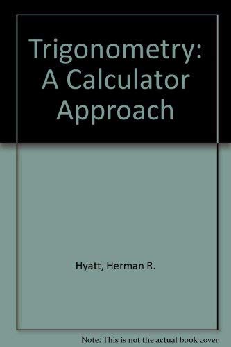 Stock image for Trigonometry, a calculator approach" for sale by Hawking Books