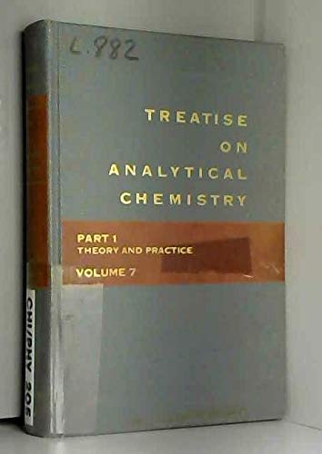 Stock image for Treatise on Analytical Chemistry, Second Edition, Part I Theory and Practice, Volume 7, Section H Optical Methods of Analysis Chapters 1-8 for sale by Reader's Corner, Inc.