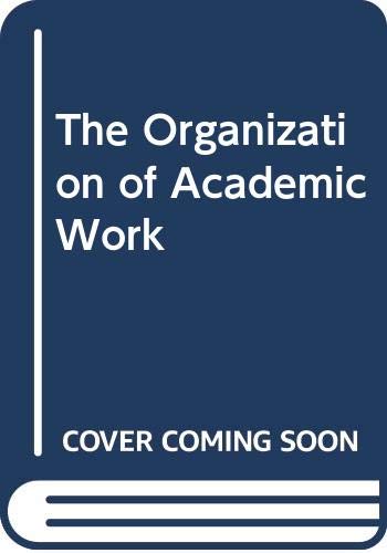 Stock image for The organization of academic work for sale by Wonder Book