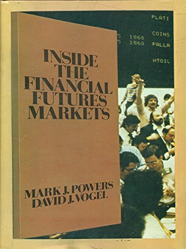 Inside the Financial Futures Markets (9780471081364) by Powers, Mark J.