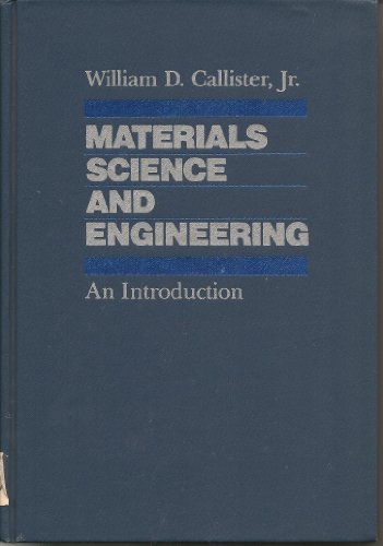 Beispielbild fr Materials Science and Engineering: An Introduction zum Verkauf von ThriftBooks-Dallas