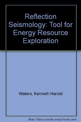 Beispielbild fr Reflection Seismology: A Tool for Energy Resource Exploration zum Verkauf von Squirrel Away Books