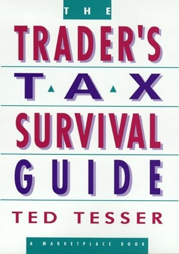 Beispielbild fr The Trader's Tax Survival Guide (A Marketplace Book) zum Verkauf von medimops
