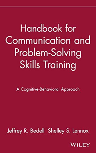 Beispielbild fr Handbook for Communication and Problem-Solving Skills Training: A Cognitive-Behavioral Approach: 2 (Publication Series of the Einstein-Montefiore Medical Center Department ofPsychiatry) zum Verkauf von WorldofBooks