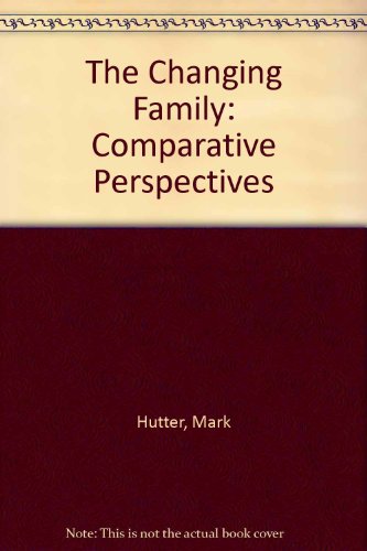 Beispielbild fr The Changing Family: Comparative Perspectives zum Verkauf von Anybook.com