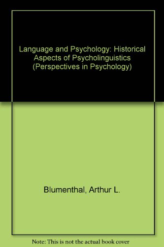Language and Psychology : Historical Aspects of Psycholinguistics
