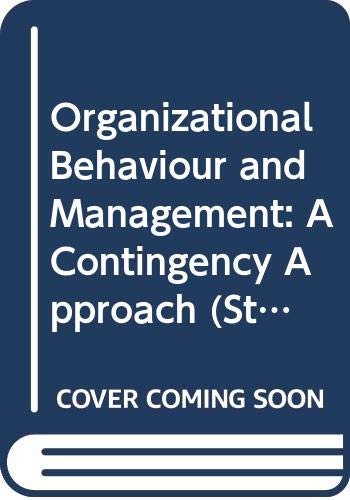 Imagen de archivo de Organizational behavior and management: A contingency approach (St. Clair series in management and organizational behavior) a la venta por HPB-Red