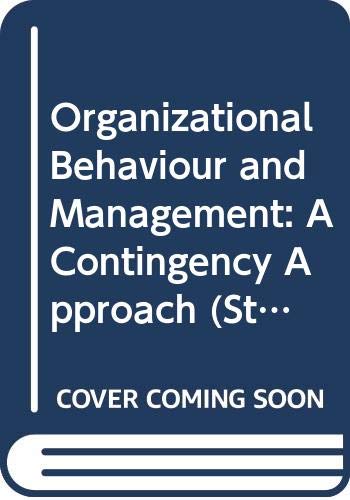 Organizational behavior and management: A contingency approach (St. Clair series in management and organizational behavior) (9780471085041) by Henry L. Tosi