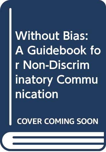 9780471085614: Without Bias: Guidebook for Nondiscriminatory Communication