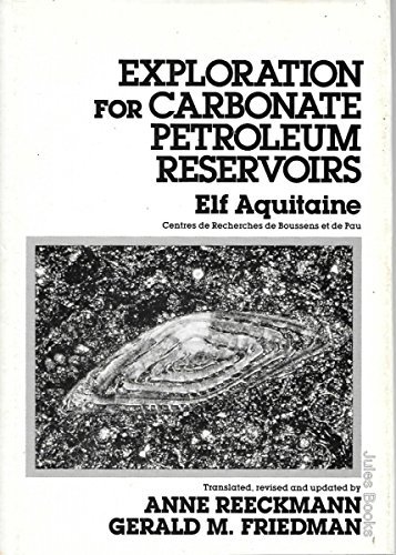 Beispielbild fr EXPLORATION FOR CARBONATE PETROLEUM RESERVOIRS. zum Verkauf von Cambridge Rare Books