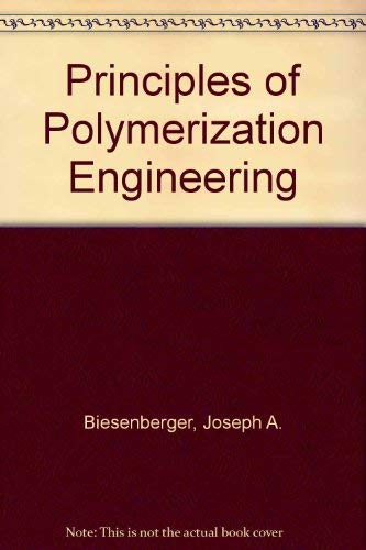 9780471086161: Principles of Polymerization Engineering