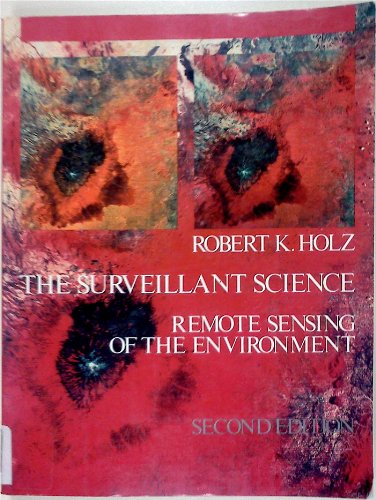 Stock image for The Surveillant Science: Remote Sensing of the Environment: 2nd Ed for sale by Rob the Book Man