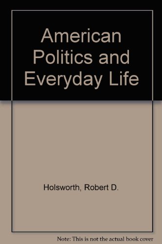 Stock image for American Politics and Everyday Life for sale by Bibliohound