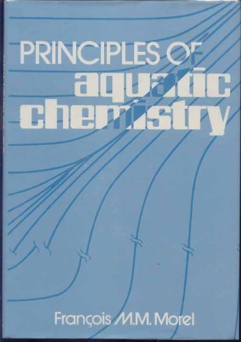 Beispielbild fr Principles of Aquatic Chemistry zum Verkauf von Better World Books