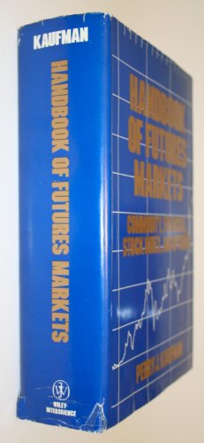 Handbook of Futures Markets: Commodity, Financial, Stock Index and Options (9780471087144) by Kaufman, Perry J.