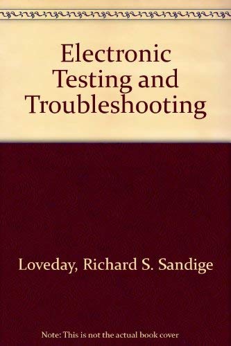 9780471087182: Electronic Testing and Troubleshooting