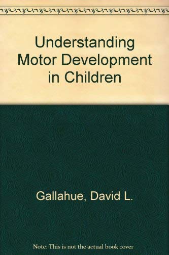 Beispielbild fr Understanding Motor Development in Children zum Verkauf von ThriftBooks-Atlanta