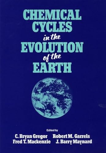 Stock image for Chemical Cycles in the Evolution of the Earth for sale by Better World Books