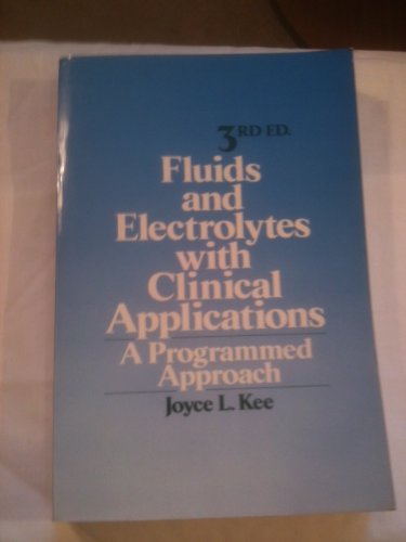 Stock image for Fluids and Electrolytes with Clinical Applications: A Programmed Approach, 3rd edition for sale by BookDepart