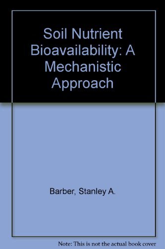 9780471090328: Soil Nutrient Bioavailability: A Mechanistic Approach