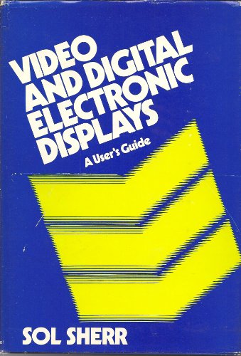 Stock image for Video and digital electronic displays: A user's guide for sale by Phatpocket Limited