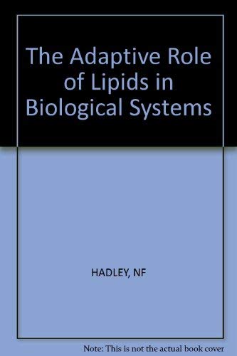 Role Lipids Biol Sys (9780471090496) by Neil F. Hadley