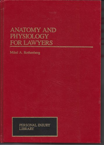 Stock image for Anatomy and Physiology for Lawyers (Personal Injury Library) for sale by Jenson Books Inc