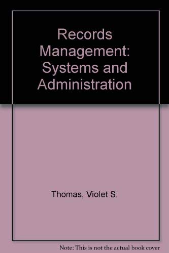 Stock image for Records Management : Systems and Administration for sale by Better World Books: West