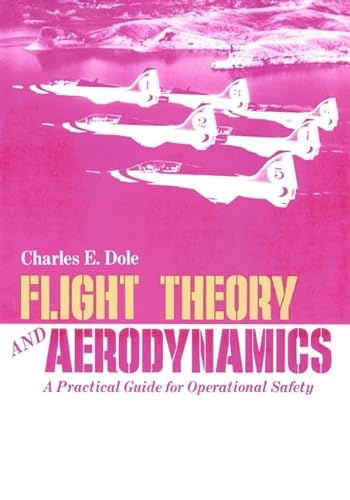 9780471091523: Flight Theory and Aerodynamics: A Practical Guide for Operational Safety