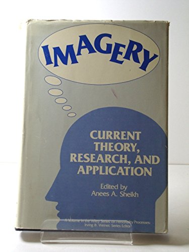 Stock image for Imagery: Current Theory, Research and Application (Wiley Series on Personality Processes) for sale by Books of the Smoky Mountains
