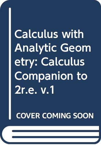 Imagen de archivo de Calculus with Analytic Geometry : Companion Volume a la venta por Better World Books