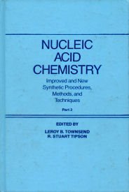 Imagen de archivo de Nucleic Acid Chemistry: Improved and New Synthetic Procedures, Methods and Techniques: Part 3 a la venta por The Book Exchange