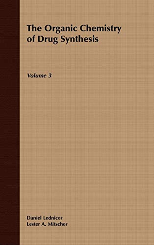 Imagen de archivo de The Organic Chemistry of Drug Synthesis, Volume 3 a la venta por Better World Books