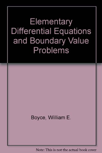 Elementary Differential Equations and Boundary Value Problems (9780471093329) by William E. Boyce