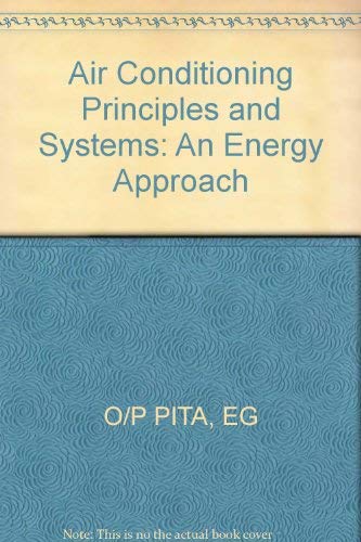 Stock image for Air Conditioning Principles and Systems for sale by Mispah books
