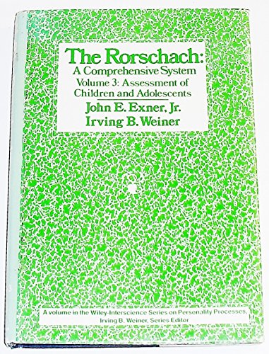Stock image for The Rorschach: A Comprehensive System Volume 3: Assessment of Children and Adolescents (Wiley Interscience Series on Personality Processes) for sale by Open Books