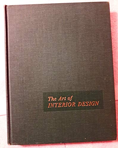 Beispielbild fr The Art of Interior Design zum Verkauf von Better World Books