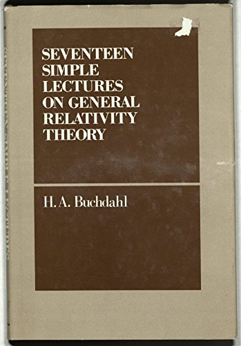 Stock image for Seventeen Simple Lectures on General Relativity Theory for sale by Powell's Bookstores Chicago, ABAA