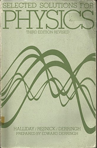 Imagen de archivo de Selected Solutions for Physics, Third Edition Revised a la venta por Once Upon A Time Books