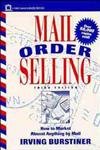 Beispielbild fr Mail Order Selling : How to Market Almost Anything by Mail (Small Business Edition Ser.) zum Verkauf von Thomas F. Pesce'