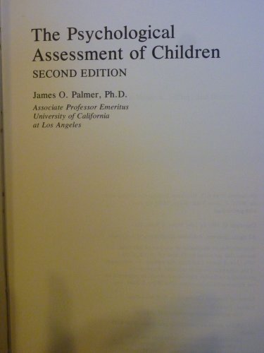 Beispielbild fr The Psychological Assessment of Children zum Verkauf von Better World Books