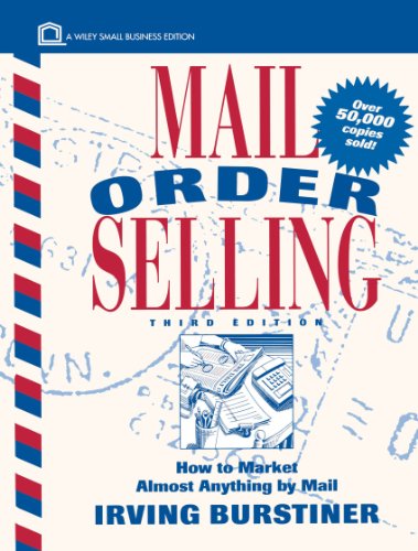 Stock image for Mail Order Selling: How to Market Almost Anything by Mail (Wiley Small Business Edition) for sale by dsmbooks