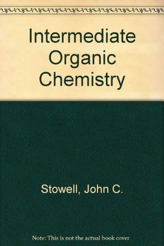 Imagen de archivo de Intermediate Organic Chemistry a la venta por HPB-Red