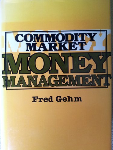 9780471099086: Commodity Market Money Management (A Ronald Press publication)