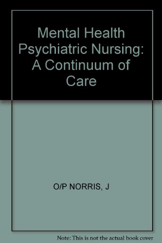 Stock image for Mental health, psychiatric nursing: A continuum of care (A Wiley medical publication) for sale by HPB-Red